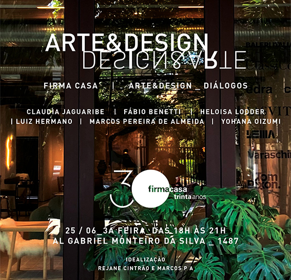Arte & Design / Diálogos na Firma Casa